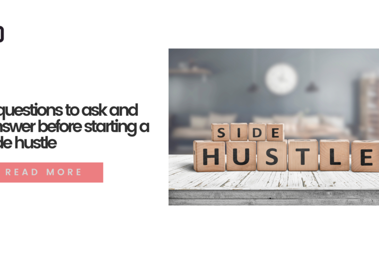 5 questions to ask and answer before starting a side hustle - Dukka